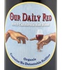 09 Our Daily Red Usda Orgainc (Nevada County Wine) 2009